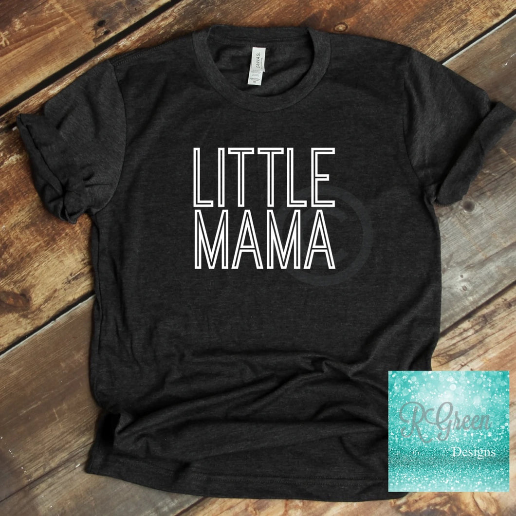 Little Mama  (White Font)  Infant