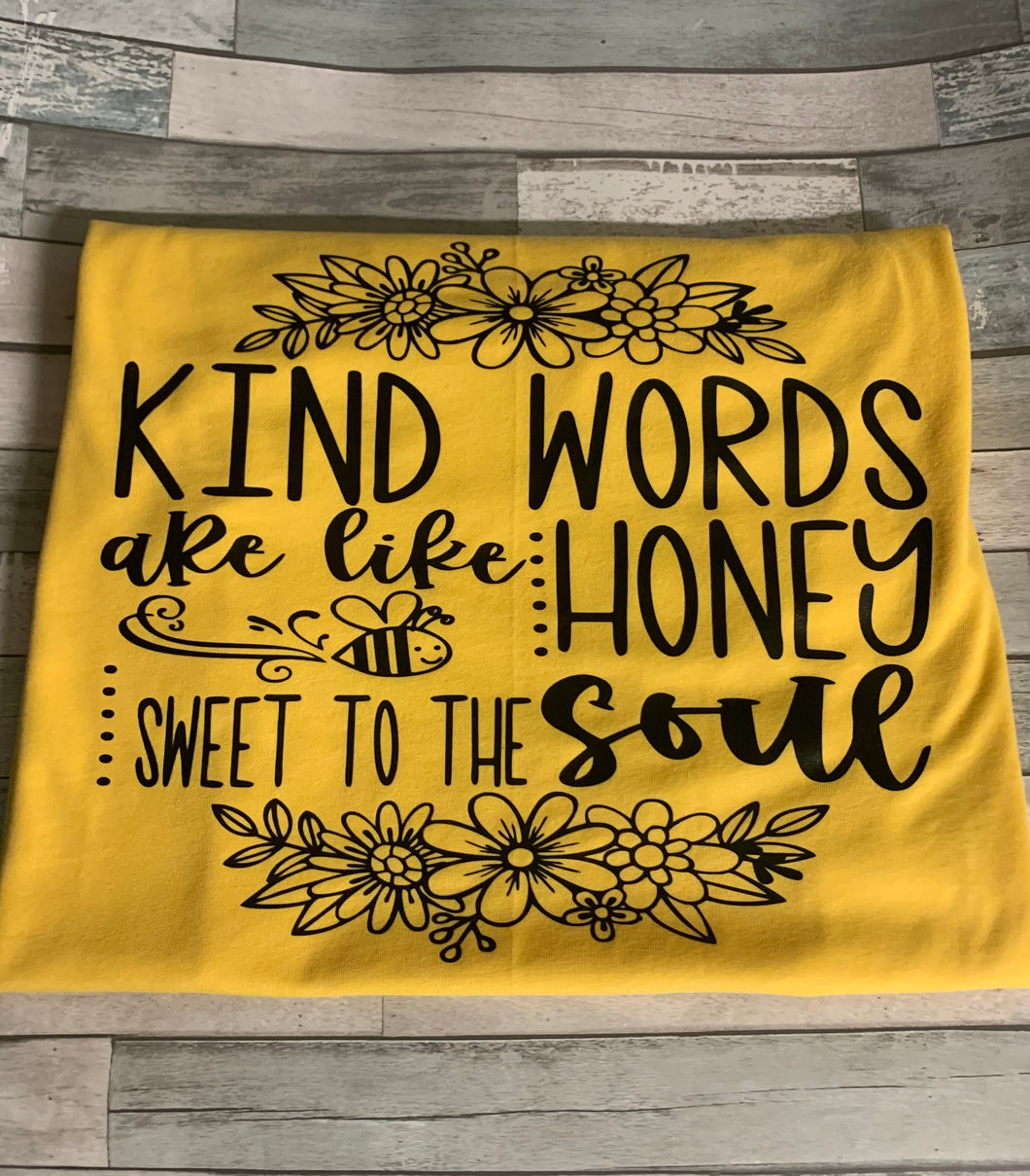 Kind words are like Honey